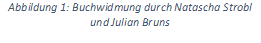 Abbildung 1: Buchwidmung durch Natascha Strobl und Julian Bruns