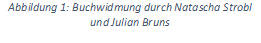 Abbildung 1: Buchwidmung durch Natascha Strobl und Julian Bruns