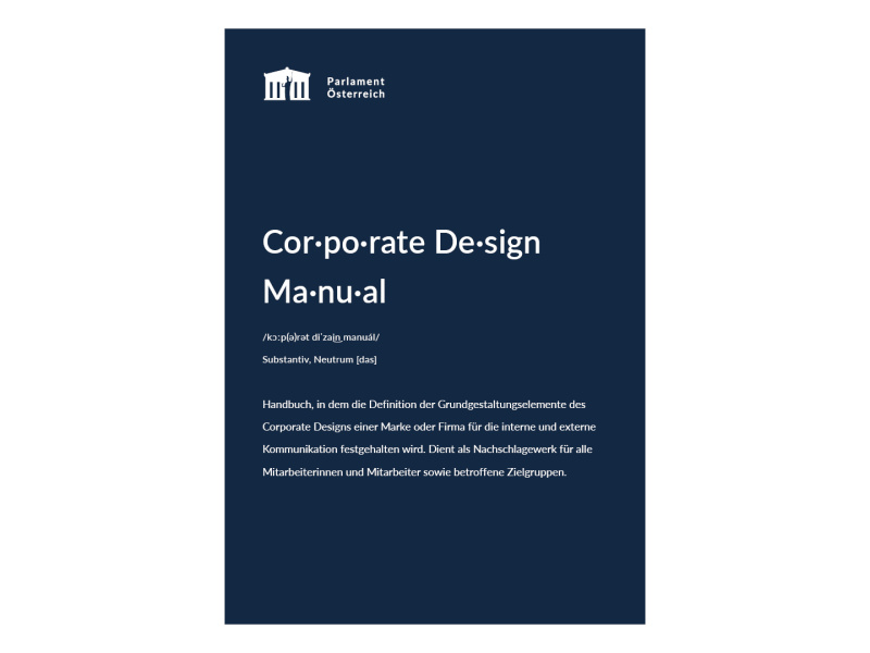 Cor-po-rate De-sign Ma-nu-al. Handbuch, in dem die Definition der Grundgestaltungselemente des Corporate Designs einer Marke oder Firma für die interne und externe Kommunikation festgehalten wird