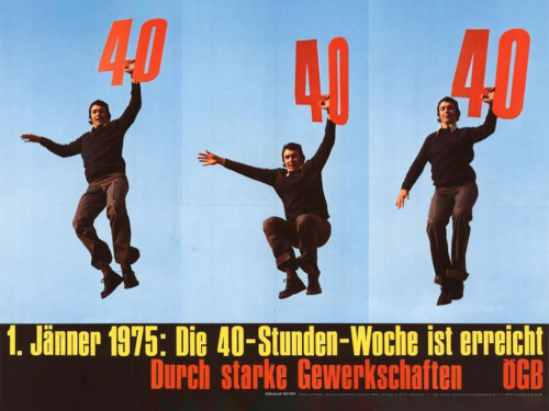 ÖGB-Plakat zur Erreichung der 40-Stunden-Woche, Entwurf Hans Fellinger