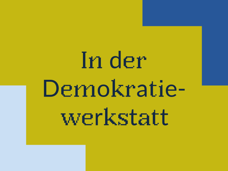 In der Demokratiewerkstatt