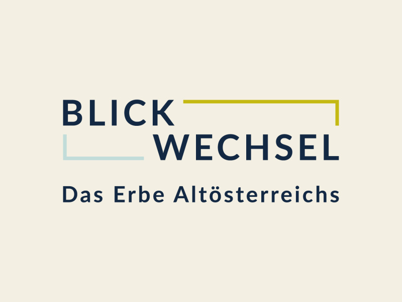 Blickwechsel. Das Erbe Altösterreich